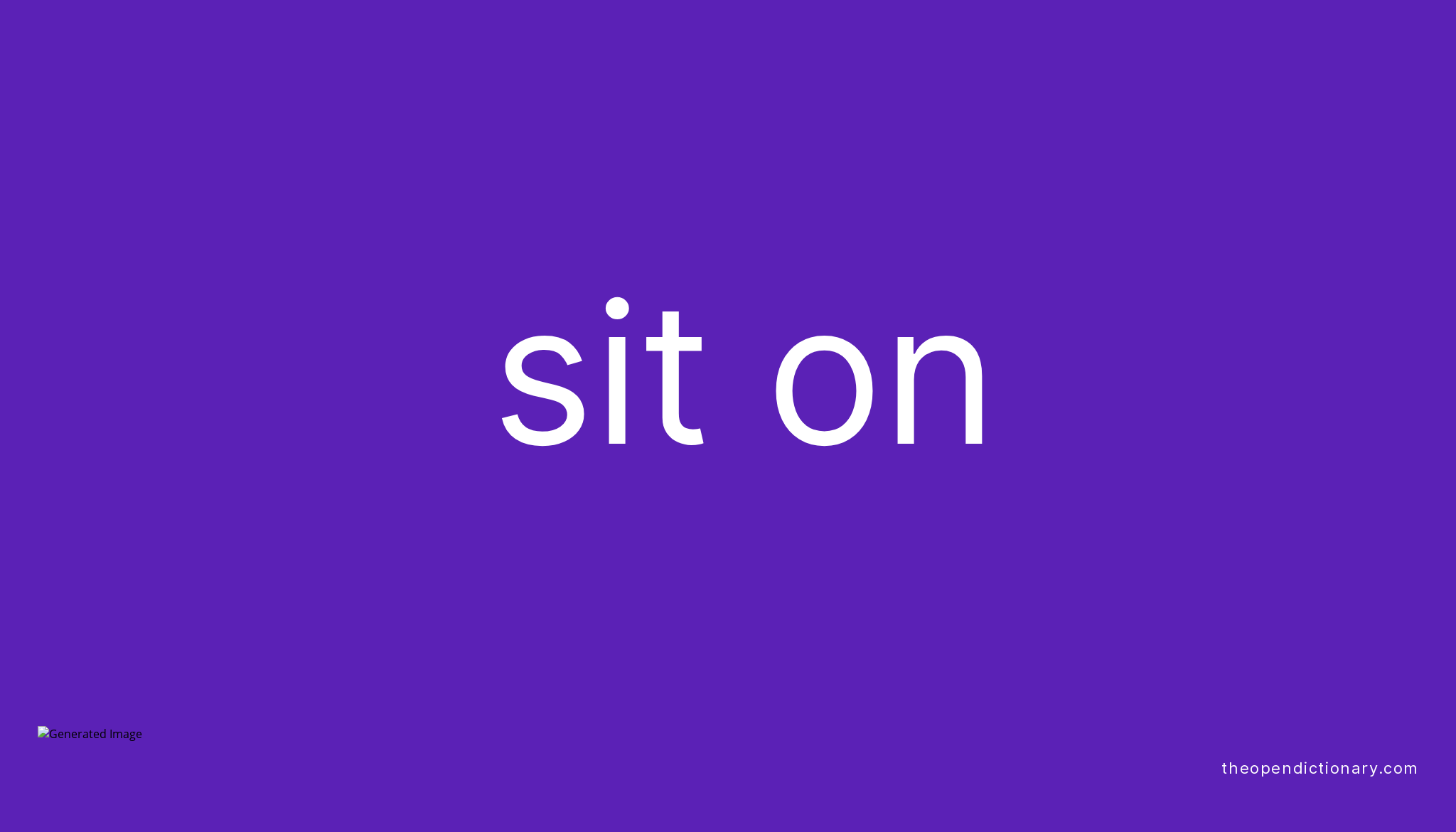 sit-on-phrasal-verb-sit-on-definition-meaning-and-example